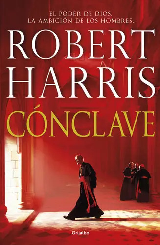Cónclave, De Harris, Robert. Editorial Grijalbo, Tapa Blanda En Español — imagen 1