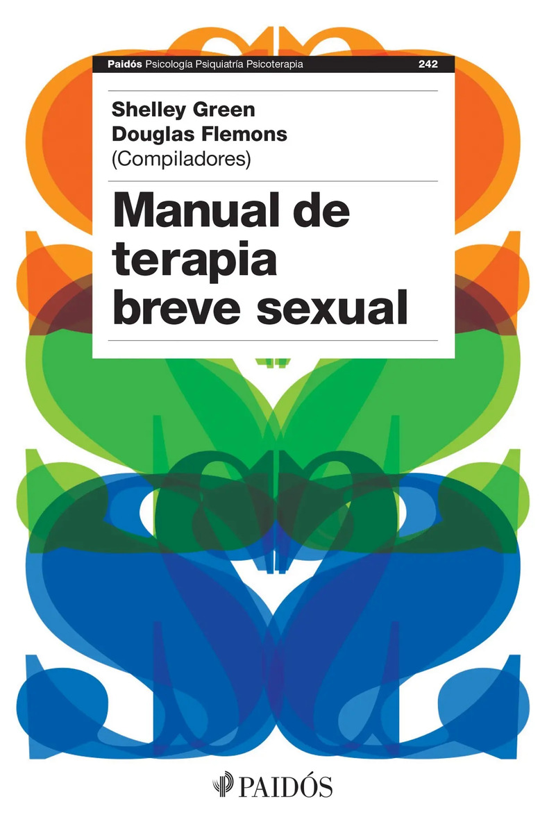 Manual De Terapia Breve Sexual, De Green, Shelley. Fuera De Colección Editorial Paidos México, Tapa Blanda En Español, 2015 — imagen 2