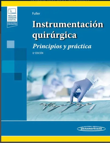 Instrumentación Quirúrgica Principios Y Práctica De Joanna Kotcher Fuller Vol 1 Editorial Médica Panamericana Tapa Blanda Edición 8a En Español 2023 — imagen 1
