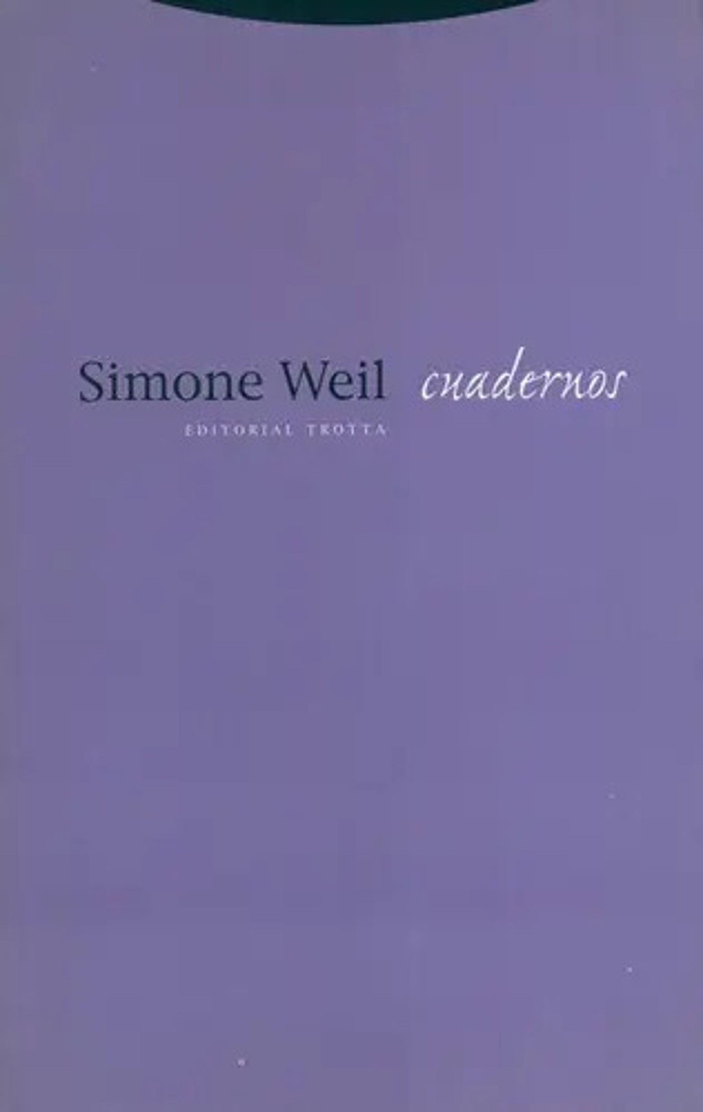 Simone Weil Cuadernos, De Simone Weil. Editorial Trotta, Tapa Blanda, Edición 1 En Español, 2001