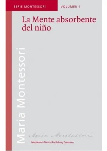 La Mente Absorbente Del Niño - Montessori